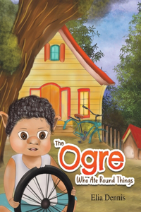 Ogre Who Ate Round Things