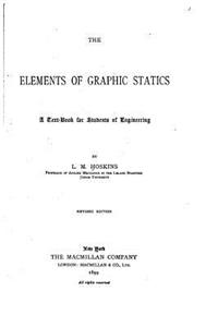 Elements of Graphic Statics, A Text-book for Students of Engineering