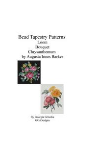 Bead Tapestry Patterns Loom Bouquet Chrysanthemum by Augusta Innes Baker With