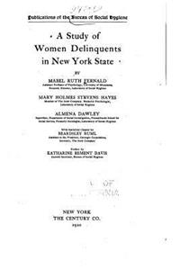 A Study of Women Delinquents in New York State