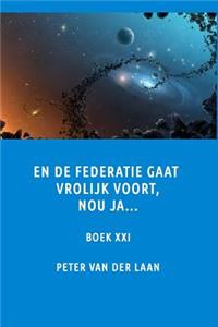 En de Federatie gaat vrolijk voort, nou ja...