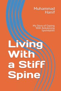 Living With a Stiff Spine