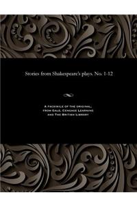 Stories from Shakespeare's Plays. No. 1-12