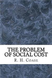 The Problem of Social Cost