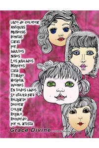 libro de colorear Antiguas muñecas Bonitas Caras por adultos Niños Los jubilados Mayores Casa Trabajo Hospital aviones En todos lados Se utiliza para Relajarse Decorar Colgar Regalo Recuerdo por el artista Grace Divine