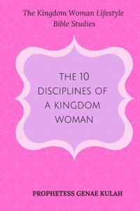 10 Disciplines of a Kingdom Woman