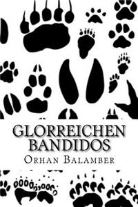 Glorreichen Bandidos