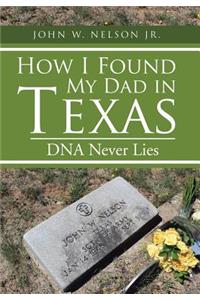 How I Found My Dad in Texas