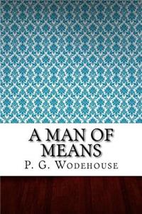 A Man of Means
