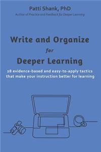 Write and Organize for Deeper Learning