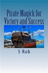 Pirate Magick for Victory and Success