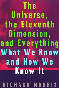 Universe, the Eleventh Dimension, and Everything
