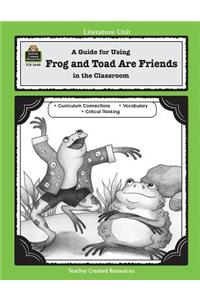 Guide for Using Frog and Toad Are Friends in the Classroom