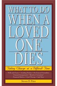 What to Do When a Loved One Dies