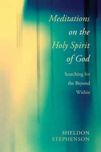 Meditations on the Holy Spirit of God