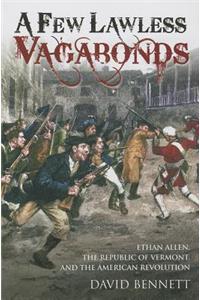 A Few Lawless Vagabonds
