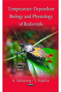 Temperature-Dependent Biology & Physiology Reduviids