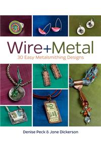 Wire + Metal
