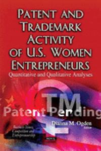 Patent & Trademark Activity of U.S. Women Entrepreneurs