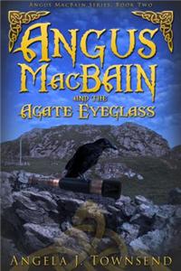 Angus Macbain and the Agate Eyeglass