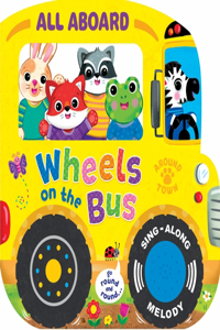 All Aboard! Wheels on the Bus (1-Button Sound Book)