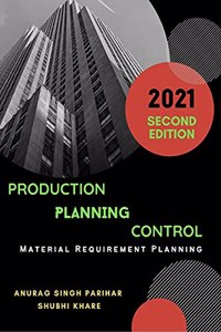 PRODUCTION PLANNING CONTROL : Material Requirement Planning