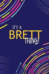 It's a Brett Thing