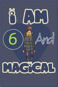 I am 6 and magical