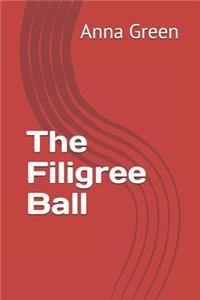 The Filigree Ball