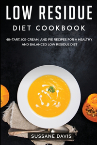 Low Residue Diet Cookbook