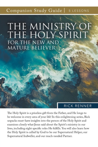Ministry of the Holy Spirit for the New and Mature Believer Study Guide