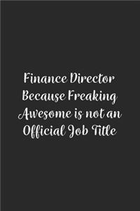 Finance Director Because Freaking Awesome is not an Official Job Title.