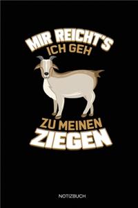 Mir Reicht's Ich geh Zu Meinen Ziegen