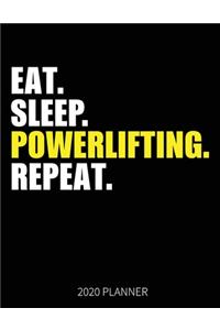 Eat Sleep Powerlifting Repeat 2020 Planner
