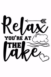 Relax You're At The Lake