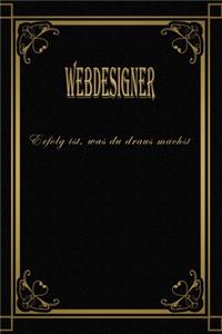 Webdesigner - Erfolg ist, was du draus machst