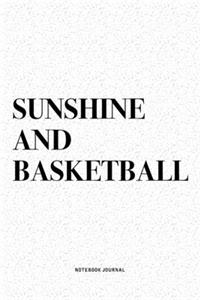 Sunshine And Basketball