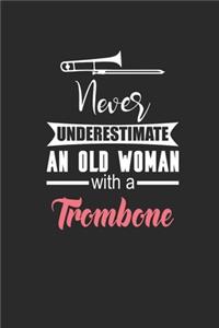 Never Underestimate An Old Woman With A Trombone