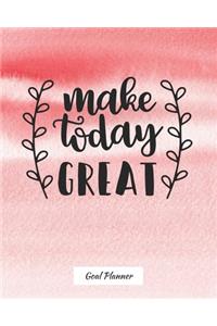 Make Today Great Goal Planner