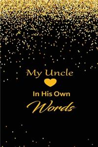 My uncle in his own words