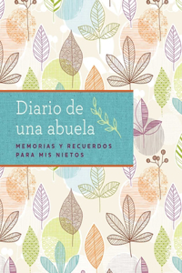 Diario de Una Abuela (Regalo Por Abuela, Regalo Por Día de Las Madres)