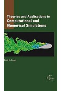 Theories and Applications in Computational and Numerical Simulations