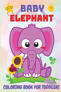 Baby Elephant Coloring Book for Kids