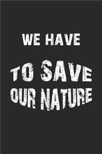 We have to save our nature