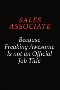 Sales Associate Because Freaking Awesome Is Not An Official Job Title
