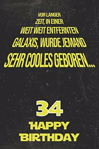 Vor langer Zeit, in einer weit weit entfernten Galaxis wurde jemand sehr cooles geboren...34 Happy Birthday