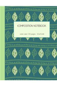 Composition notebook wide ruled 120 pages 8.5x11 (A4): lined paper journal for writing and taking notes