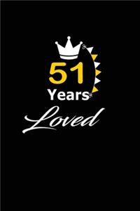 51 Years Loved