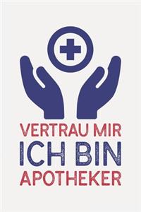 Vertrau mir ich bin APOTHEKER