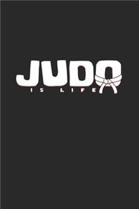 Judo is life: 6x9 Judo - lined - ruled paper - notebook - notes